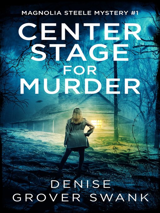 Title details for Center Stage for Murder by Denise Grover Swank - Wait list